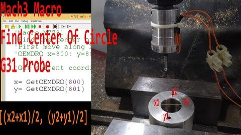 Mach3 Macro - Find Center Of Circle G31 Probe - Mã Macro dò tâm lỗ Mach3 dùng  lệnh G31