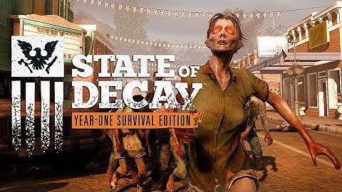 Lets Check Out State Of Decay 1 YOSE Story Mode - Part 1