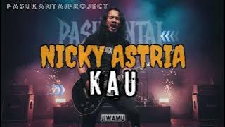 KAU-NICKY ASTRIA (PASUKANTAIPROJECT-NEW VERSION)