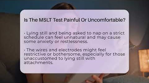 Is The MSLT Test Painful Or Uncomfortable? - Sleep Apnea Support Network