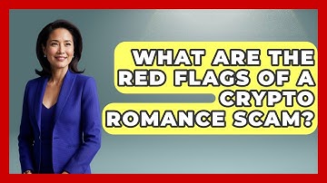 What Are the Red Flags of a Crypto Romance Scam? | CryptoBasics360 News