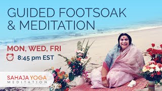 Sahaja Yoga Footsoak and Guided Meditation - Hosted by Madhavi