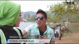 LAGU BERGEK Feat ERY JUWITA TERBARU 2017 | VONIS - VONIS AJA |  Album House mix Dikit-Dikit 3