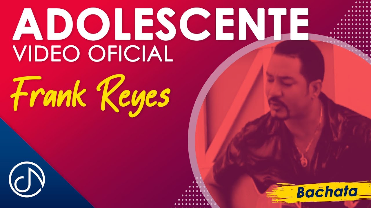 ADOLECENTE🤴🏻- Frank Reyes [Official Video]