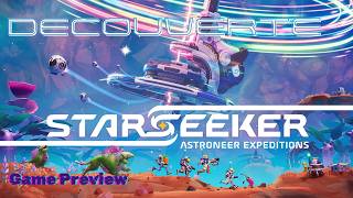 STARSEEKER: Astroneer Expeditions - Let's Play DECOUVERTE | Game Preview