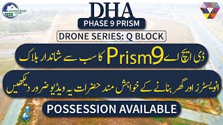Drone Series: DHA Lahore Phase 9 Prism Q Block | Current Plot Prices & Investment Potential
