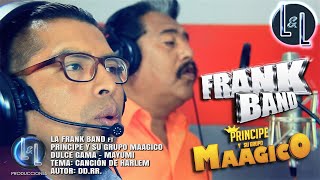 FRANK BAND ft MAAGICO - CANCIÓN DE HARLEM