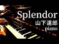 Splendor / 山下達郎 / piano