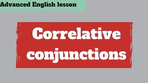 Conjunctions: correlative conjunctions in English || Parts of speech ||