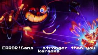 Undertale - Stronger than you (ERROR!Sans) -Karaoke with vocal
