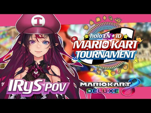 【Mario Kart 8DX TOURNAMENT】Hope for VICTORY!【IRyS POV】