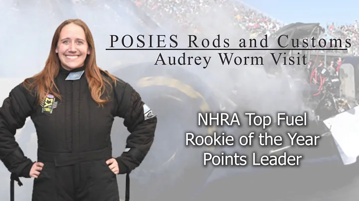 Top Fuel Racer Audrey Worm Visits POSIES Rods and ...