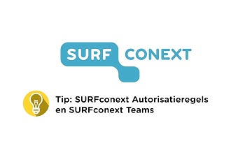 SURFconext Tip: SURFconext Autorisatieregels en SURFconext Teams