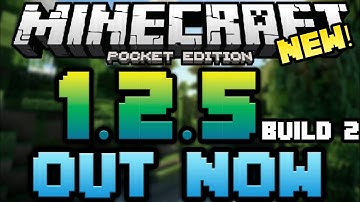 MCPE 1.2.5 BUILD 2 IS OUT NOW!!! (Mixer Update) | Minecraft Pocket Edition 1.2.5.12/MCPE 1.2.5.12