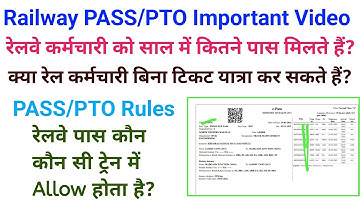 Railway PASS/PTO Rules. Railway Pass /PTO Important Video