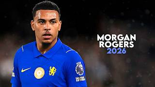 Morgan Rogers 202627 - Amazing Skills, Goals Assists - Hd