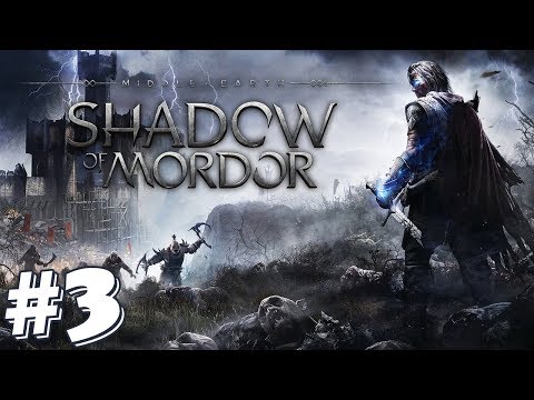 Видео: ЗАПИСЬ СТРИМА ► Middle-earth: Shadow of Mordor #3