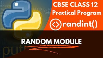 CBSE 12 Practical Program Random Module randint( ) Function