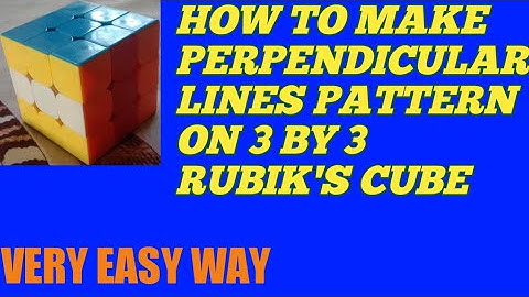How to make perpendicular lines pattern on 3 by 3 rubik