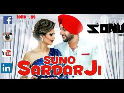 Suno Sardar Ji Ft Mehtab Virk Remix/Djsonuhmh