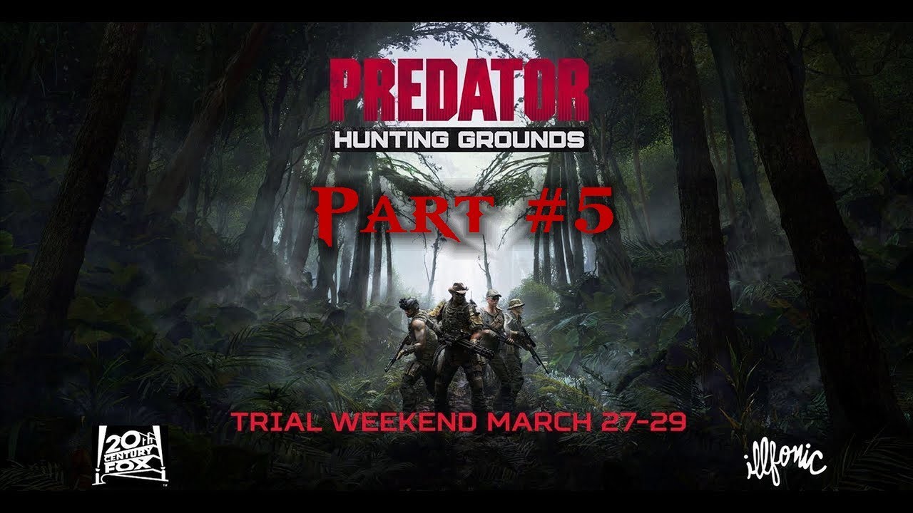 Predator: Hunting Grounds - Trial Part#5 