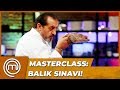 MasterClass'ta BALIK SINAVI Başladı | MasterChef Türkiye 66.Bölüm