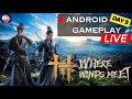 Where Winds Meet (AndroidGameplay) Day 5 #wherewindsmeet #wwm #WWM