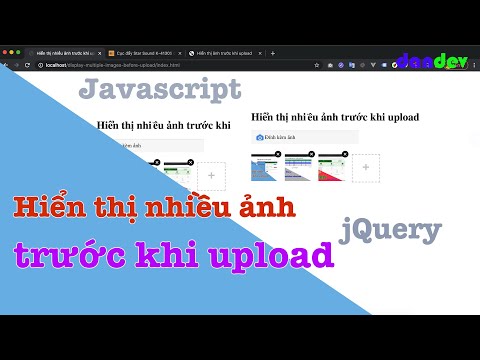 Hiển thị nhiều ảnh trước khi upload sử dụng jquery và javascript | dandev