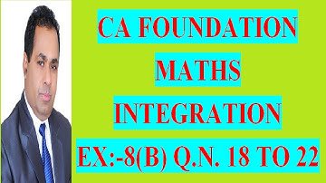 CA FOUNDATION COURSE  BUSINESS MATH TYPES OF INTEGRATION CLASS 6 BY H L GUPTA