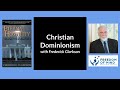 Christian Dominionism with Frederick Clarkson