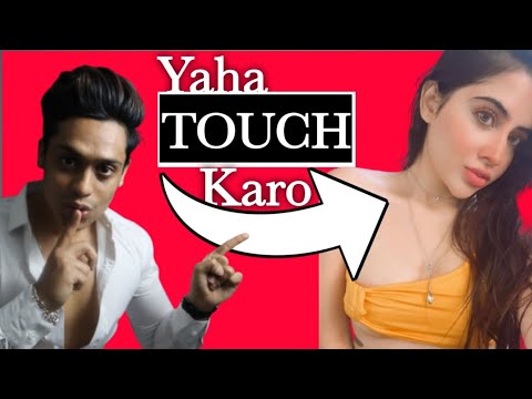 How To Touch A Girl Without Being Creepy & Turning Her On | Sarthak Goel