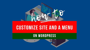 How to customize default WordPress theme and add a menu