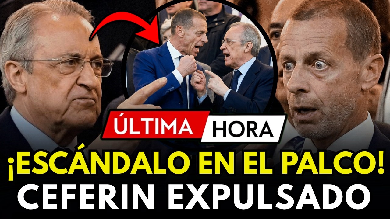 🚨LÍO EN EL PALCO: FLORENTINO EXPULSA A CEFERIN TRAS CONOCER SANCIÓN AL BARÇA POR EL CASO NEGREIRA