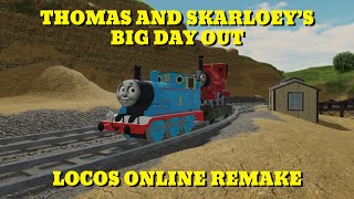 Thomas And Skarloeys Big Day Out Locos Online Remake