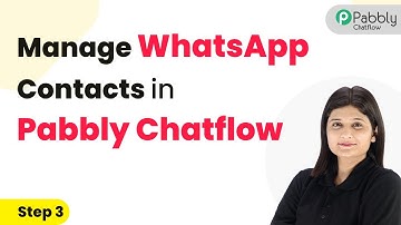 Pabbly Chatflow Contact Overview | Pabbly Chatflow Tutorial