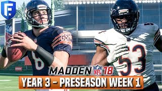 YEAR 4 PRESEASON WEEK 1 ROOKIE QB DEBUT - Madden 18 Bears Franchise