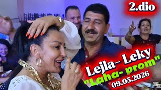 GOSTI IZ ZAVIDOVIĆA SPECIJALNO DOŠLI ZBOG LEJLE- LEKY U "LAHA- PROM", 2.DIO, 09.05.2026.