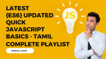 Latest Javascript ES6 Basic Tutorials Tamil {2022} - UPDATED - Part 1