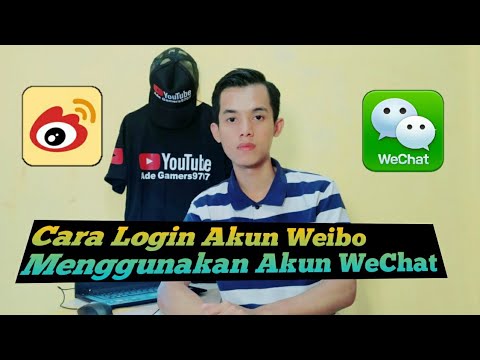 Cara Login Akun Weibo Menggunakan Akun WeChat| Sign Akun Weibo