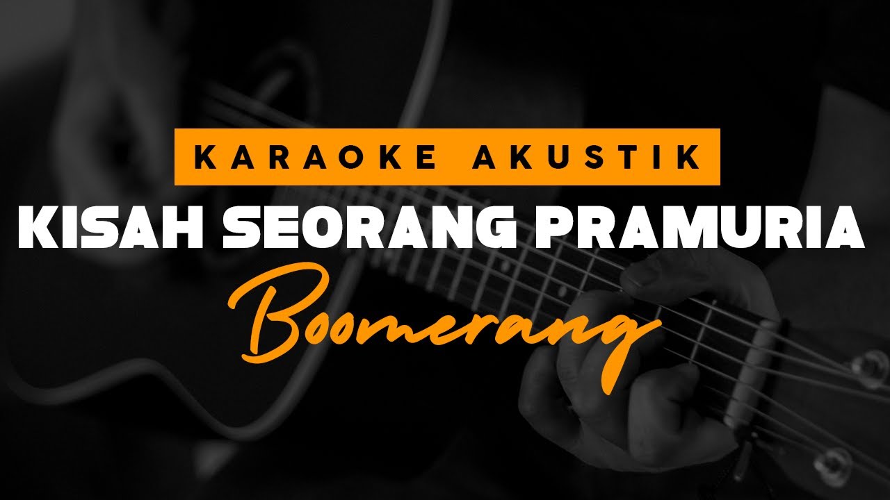 Kisah Seorang Pramuria Boomerang Versi Female Key Karaoke Akustik