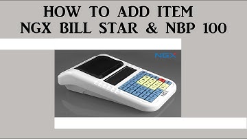 NGX BILLSTAR & NBP 100 - HOW TO ADD ITEM