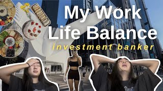 My Work Life Balance as an Investment Banker in NYC