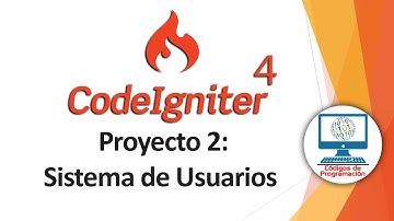 Proyecto 2: Construyendo Sistema de Usuarios en CodeIgniter 4