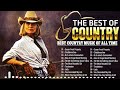 Old Slow Country Songs Of All Time - Best Old Country Music Collection - Old Country Songs Playlist
