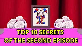 Watch! Top 10 Secrets Of The Second Episode Of The Amazing Digital Circus