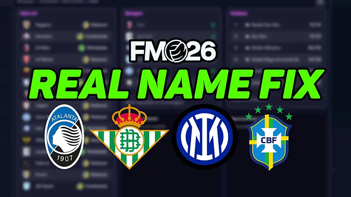 FM26 Real Name Fix Guide | How to Get Real Club & Competition Names in Football Manager 2026