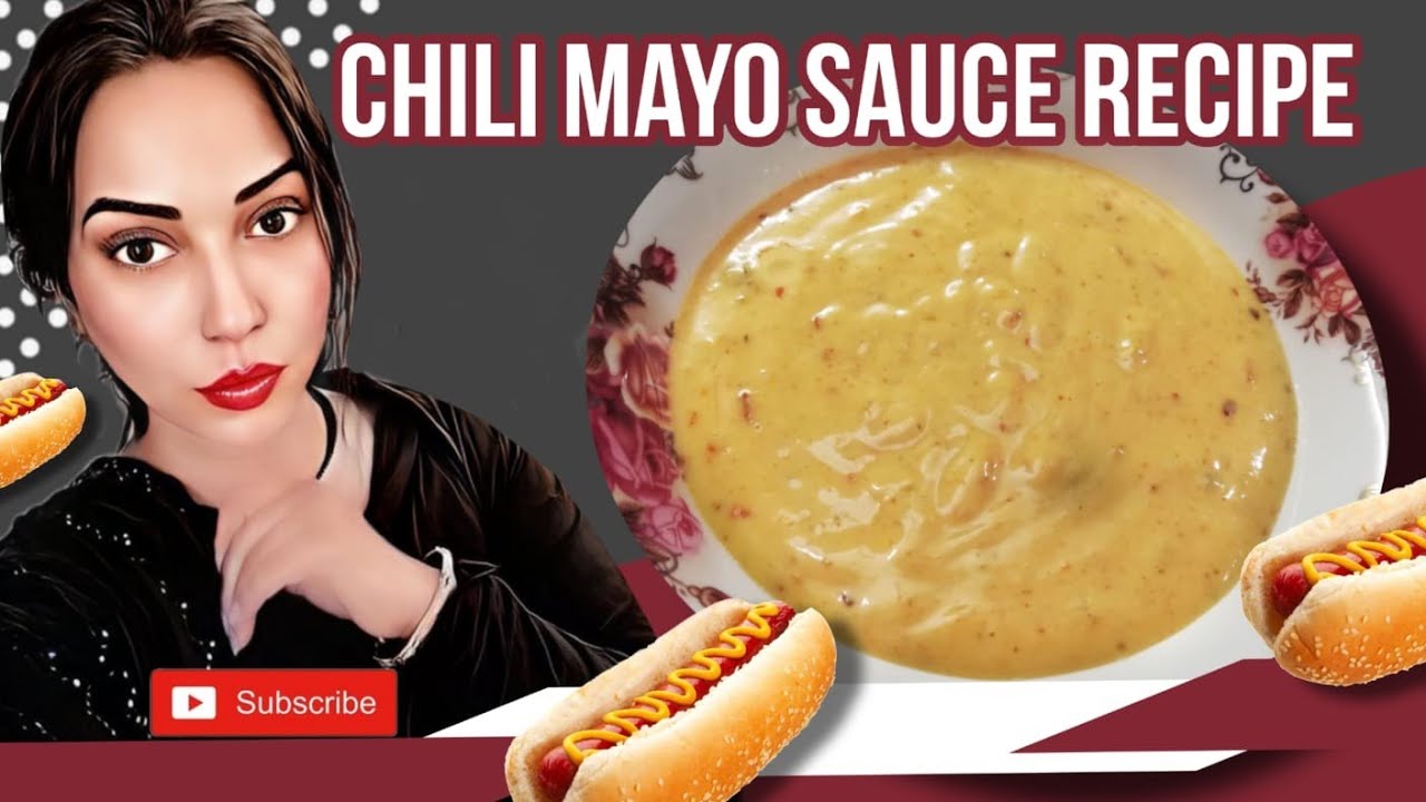 Chili Mayo Sauce recipe by mehreenlifestyle6551 YouTube