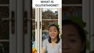 What is Glutathione Ano ang Glutathione
