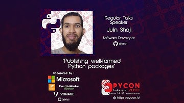 “Publishing well-formed Python packages” by Julin Shaji – PyCon Indonesia 2020