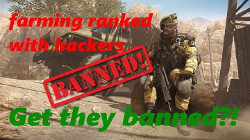 Farming Ranked with hackers! Get they banned?